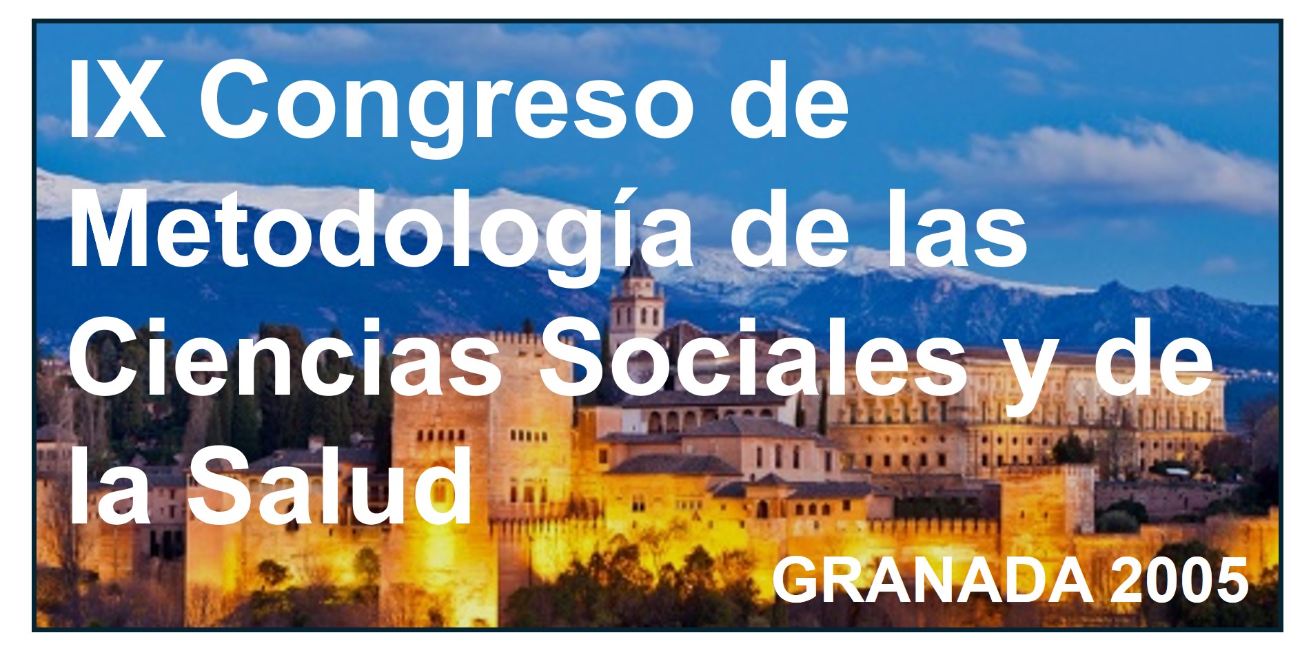    IX Congreso de Metodología de las Ciencias Sociales y de la Salud