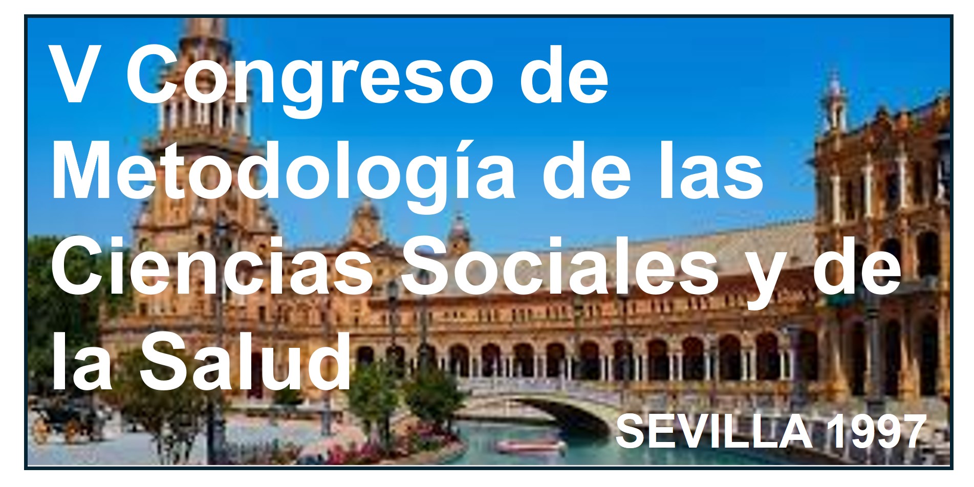    V Congreso de Metodología de las Ciencias Sociales y de la Salud